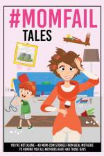 #MomFail Tales - You're Not Alone af Your Quirky Aunt
