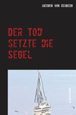 Tod setzte die Segel af Juergen von Rehberg