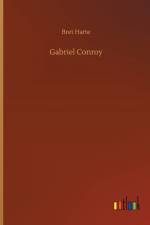 Gabriel Conroy af Bret Harte