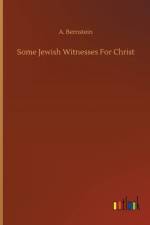 Some Jewish Witnesses For Christ