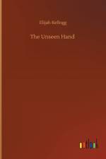Unseen Hand af Elijah Kellogg