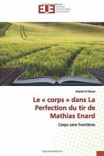 corps dans La Perfection du tir de Mathias Enard af Manel El Ghoul