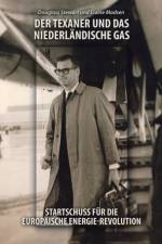 Der Texaner Und Das Niederlandische Gas af Douglass Stewart