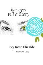 Her Eyes Tell a Story af Ivy Rose Elizalde