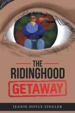 Ridinghood Getaway af Jeanie Doyle Singler