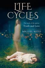 Life Cycles af Miguel A Soto