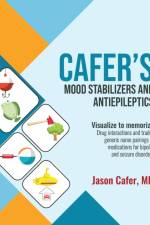 Cafer's Mood Stabilizers and Antiepileptics af Jason Cafer