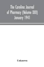 The Carolina journal of pharmacy (Volume XXII) January 1941 af Unknown
