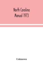 North Carolina manual 1973 af Unknown