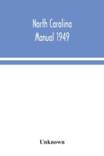 North Carolina Manual 1949 af Unknown
