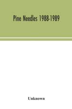 Pine needles 1988-1989