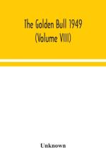 Golden Bull 1949 (Volume VIII)