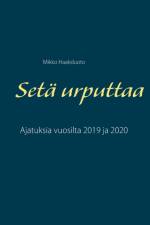 Seta urputtaa af Mikko Haaksluoto