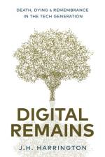 Digital Remains af J H Harrington