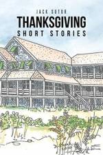 Thanksgiving, Short Stories af Jack Sutor