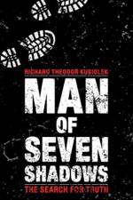 Man of Seven Shadows af Richard Theodor Kusiolek