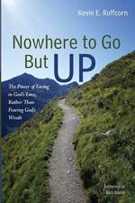 Nowhere to Go But Up af Kevin E Ruffcorn