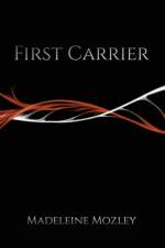 First Carrier af Madeleine Mozley