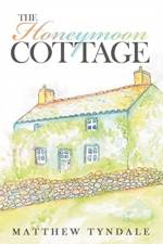 The Honeymoon Cottage af Matthew Tyndale