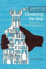 Loosening the Grip 12th Edition af Jean Kinney