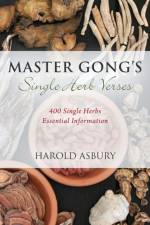 Master Gong's Single Herb Verses af Harold Asbury