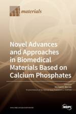 Novel Advances and Approaches in Biomedical Materials Based on Calcium Phosphates