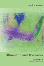 Ultramarin und Rosmarin af René Sommer