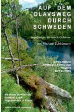 Auf dem Olavsweg durch Schweden af Michael Schildmann