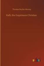 Kalli, the Esquimaux Christian