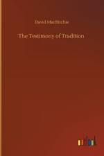 Testimony of Tradition af David Macritchie