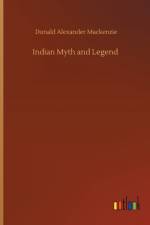 Indian Myth and Legend af Donald Alexander Mackenzie