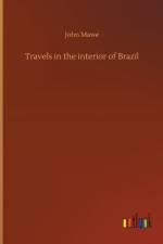 Travels in the interior of Brazil