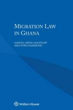 Migration Law in Ghana af Samuel Obeng Manteaw
