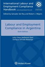 Labour and Employment Compliance in Argentina af Julio Cesar Stefanoni Zani