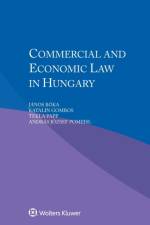 Commercial and Economic Law in Hungary af Janos Boka