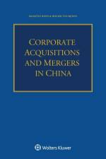 Corporate Acquisitions and Mergers in China af Maarten Roos