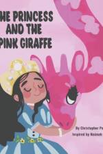 Princess and the Pink Giraffe af Christopher Pearson