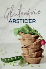 Glutenfrie Årstider af Karina Baagø