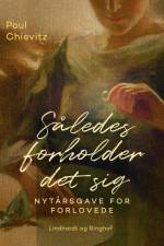 Således forholder det sig. Nytårsgave for forlovede af Poul Chievitz