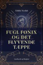 Fugl Fønix og det flyvende tæppe af Edith Nesbit