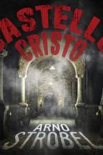 Castello Cristo - Thriller af Arno Strobel