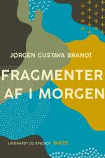 Fragment af imorgen af Jørgen Gustava Brandt