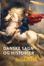 Danske sagn og historier af Vilhelm Østergaard