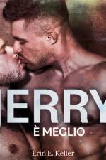 Jerry è meglio af Erin E. Keller