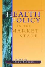 Health Policy in the Market State