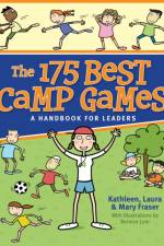 The 175 Best Camp Games af Kathleen Fraser