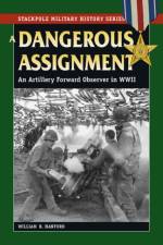 A Dangerous Assignment af William B. Hanford