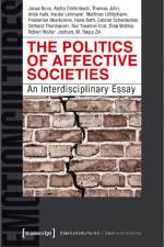 The Politics of Affective Societies – An Interdisciplinary Essay af Aletta Diefenbach