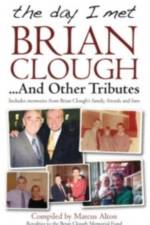 The Day I Met Brian Clough...and Other Tributes