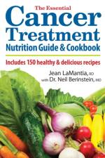 The Essential Cancer Treatment Nutrition Guide and Cookbook af Jean LaMantia